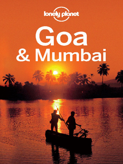 Title details for Goa & Mumbai Travel Guide by Lonely Planet - Available